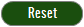 reset
